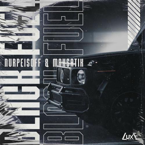 NURPEISOFF & Maksatik - Black Fuel