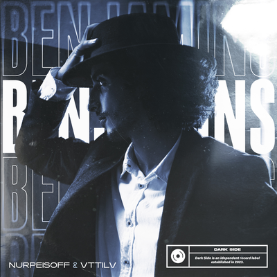 NURPEISOFF, VTTILV, Dark Side - Benjamins