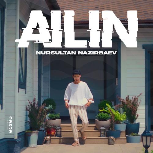 Nursultan Nazirbaev - Ailin