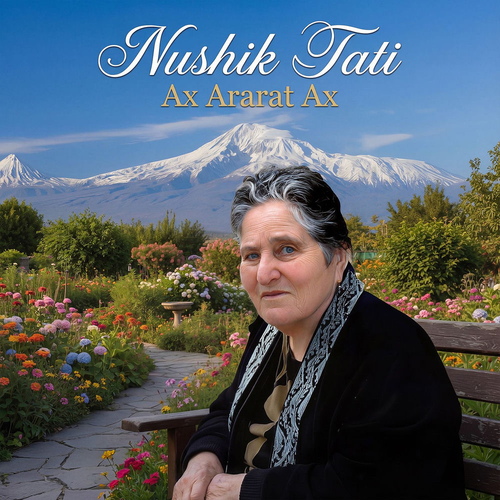 Ax Ararat Ax - Nushik Tati
