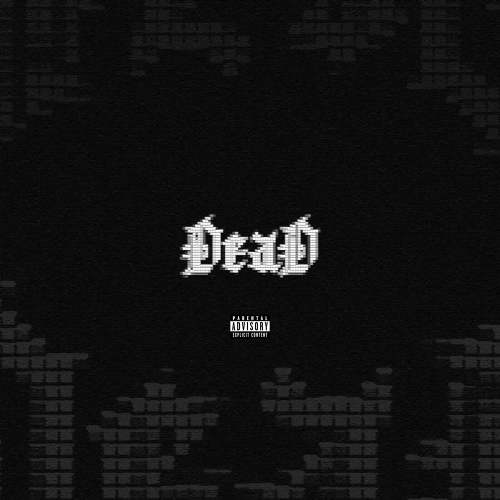 DEAD - NXILY, IM9TEEN, ksayper