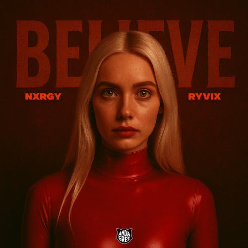 NXRGY, Ryvix - Believe