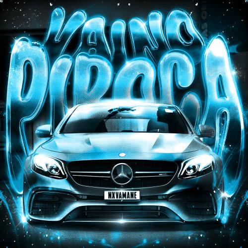 NXVAMANE, RONVXER, stxptxlking - VAI NO PIROCA