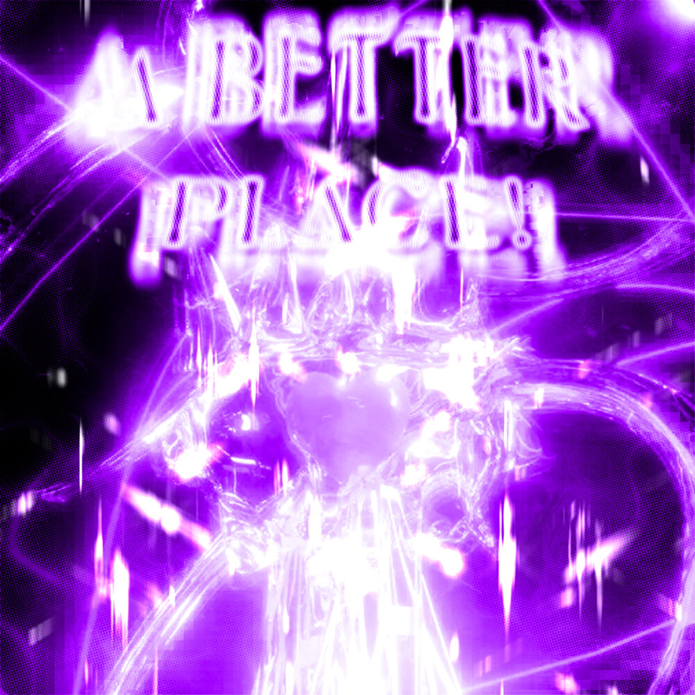 NXVAMANE, Scythermane, RU!NED - A BETTER PLACE