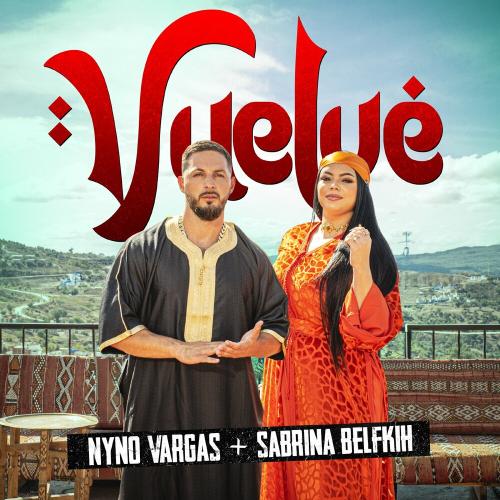 Nyno Vargas feat. Sabrina Belfkih - Vuelve
