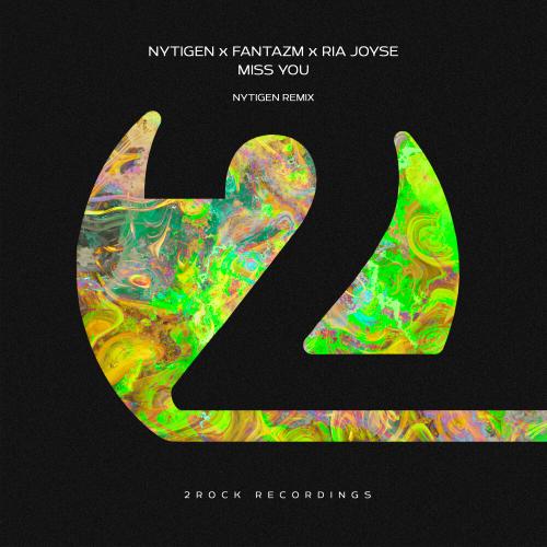 NyTiGen, FANTAZM, Ria Joyse - Miss You