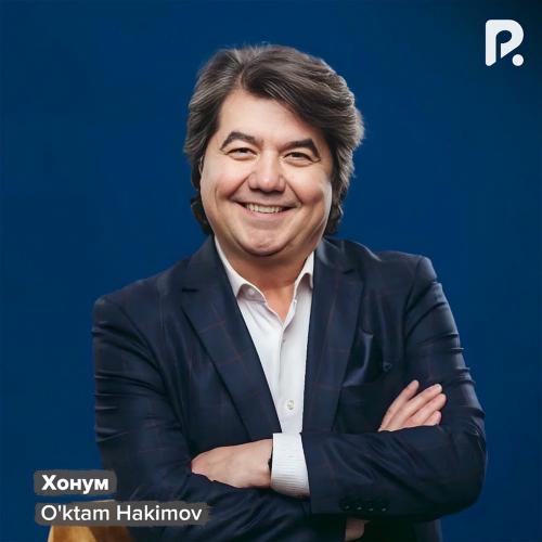Хонум - O'ktam Hakimov