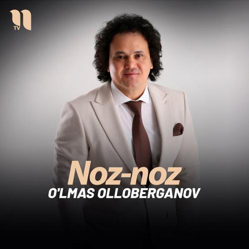 Noz-noz - O'lmas Olloberganov