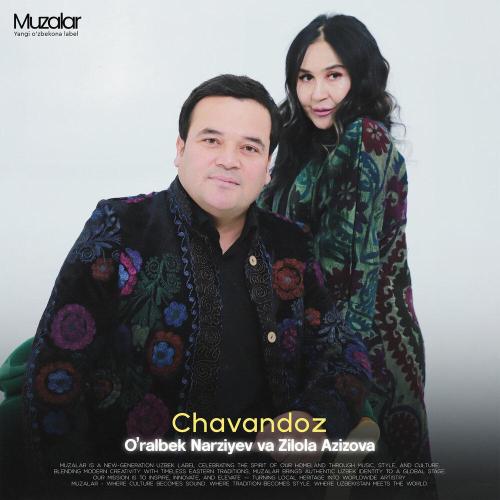O’ralbek Narziyev, Zilola Azizova - Chavandoz