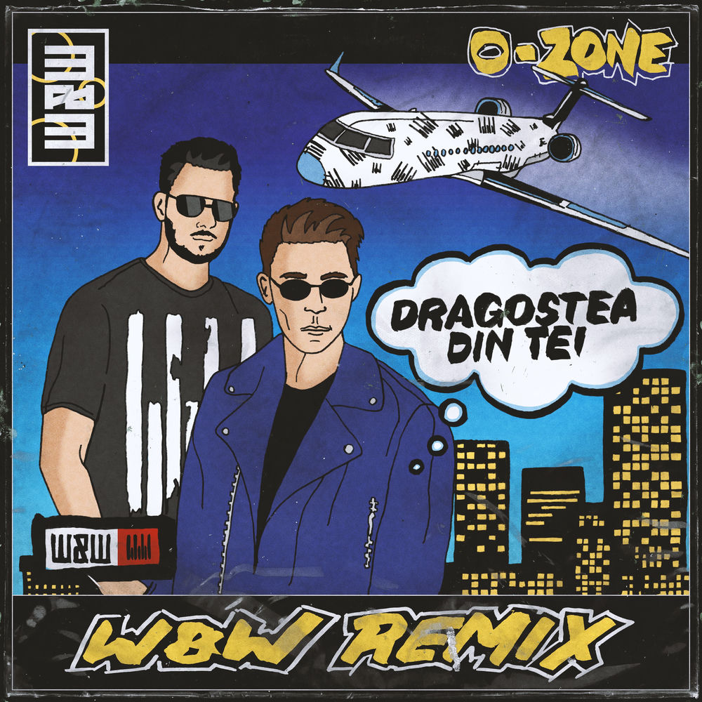 Dragostea Din Tei (W&w Remix) (Extended Mix) - O-Zone & W&W