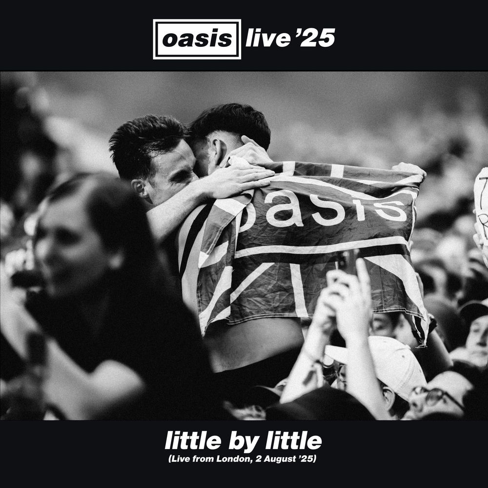 Little By Little (Live From London, 2 August '25) - Oasis