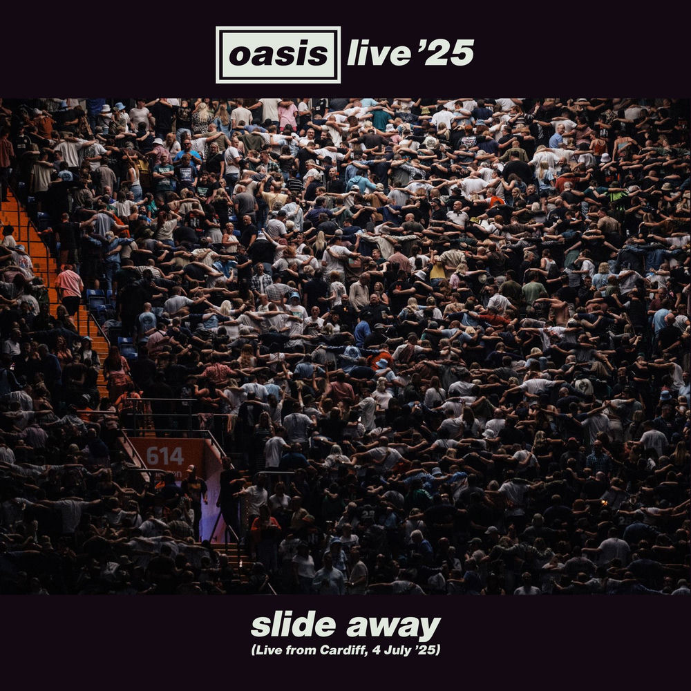 Slide Away (Live From Cardiff, 4 July '25) - Oasis