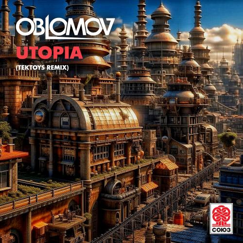 Oblomov - Utopia (Tektoys Remix)
