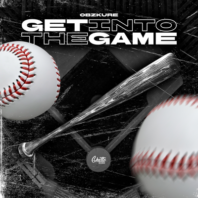 GET INTO THE GAME - Obzkure