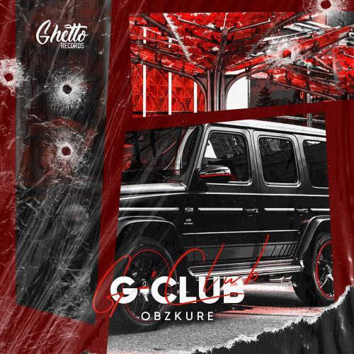 Obzkure & Ghetto - G-club