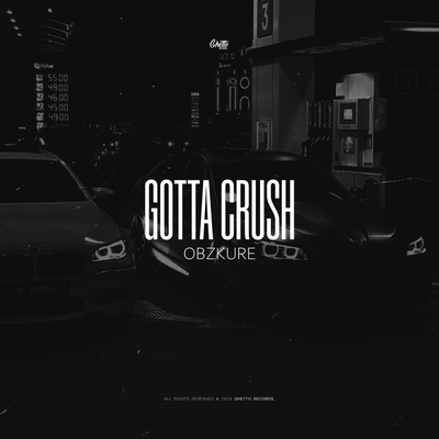Obzkure - Gotta Crush