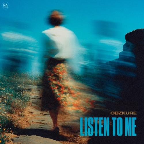 Obzkure - LISTEN TO ME