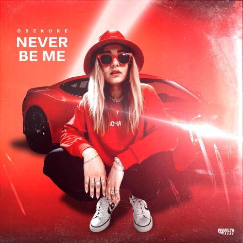 Obzkure - Never be me