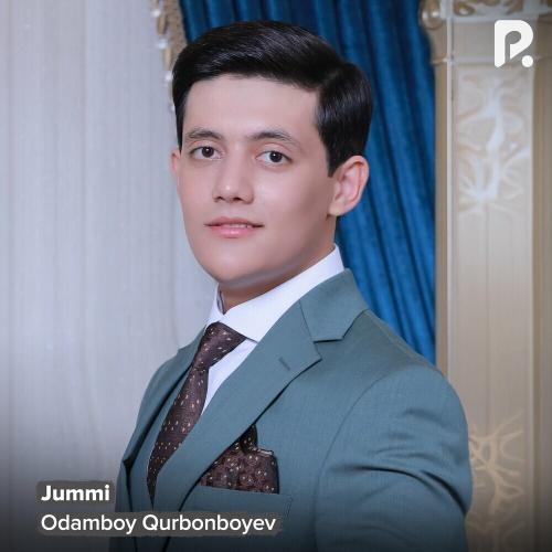 Jummi - Odamboy Qurbonboyev