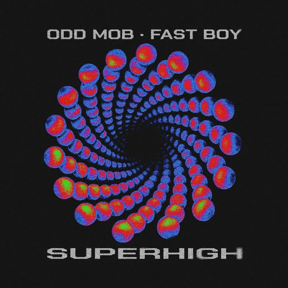 Super High - Odd Mob & FAST BOY