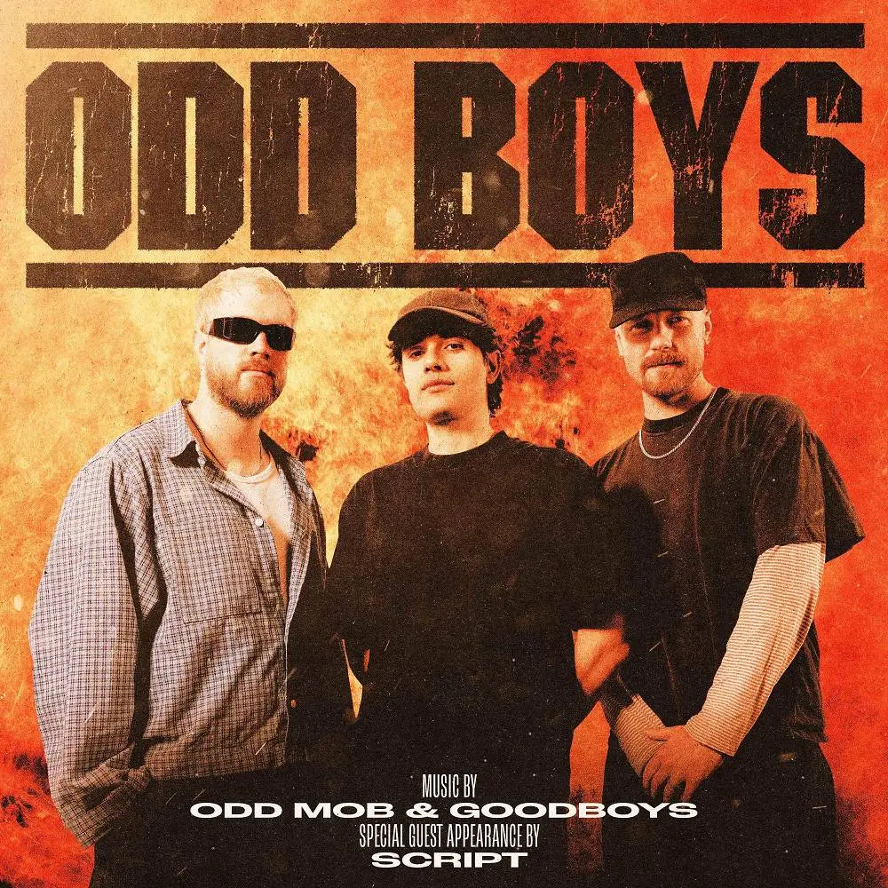 Out of Sight, Out of Mind - Odd Mob & Goodboys & SCRIPT