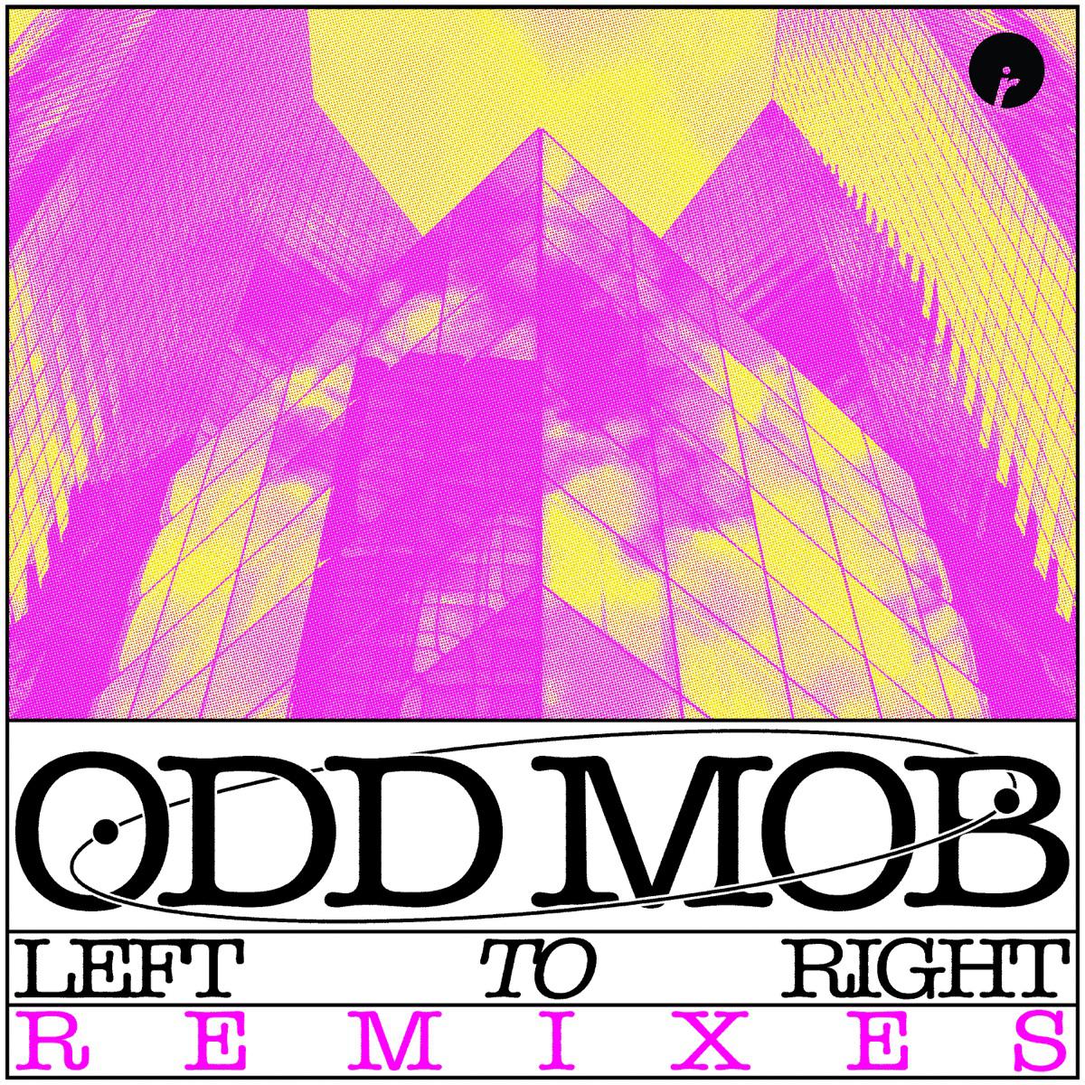 LEFT TO RIGHT - Odd Mob