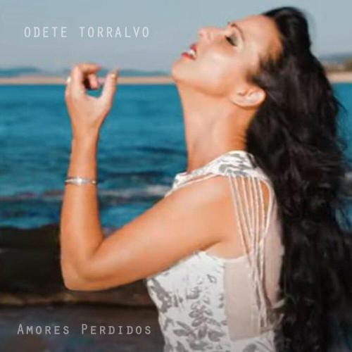 Odete Torralvo - Amores Perdidos