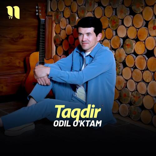 Taqdir - Odil O'ktam
