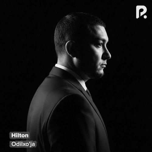 Hilton - Odilxo'ja