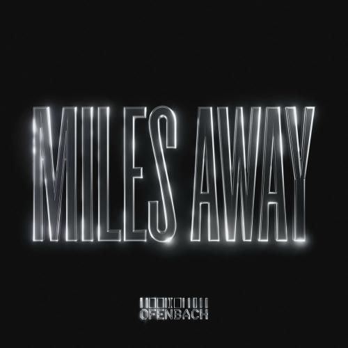 Ofenbach - Miles Away (Extended)