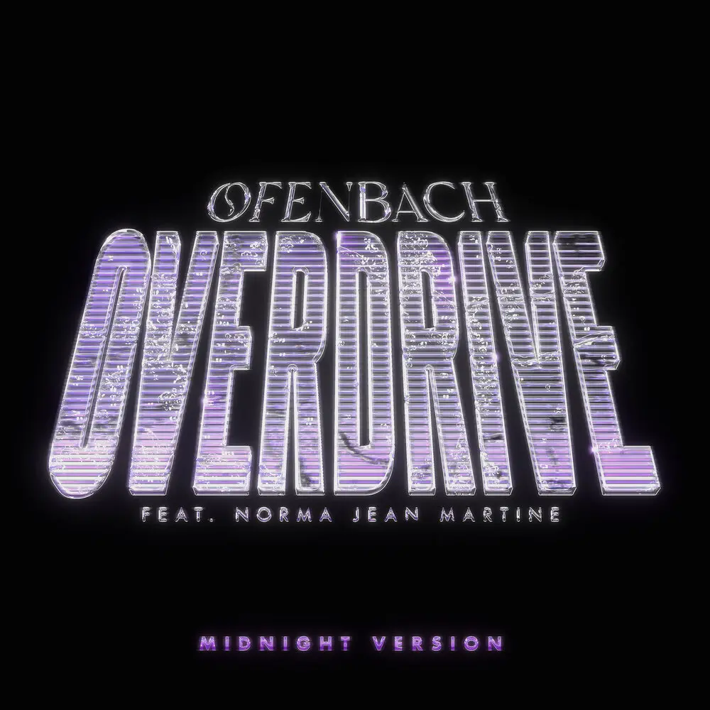Overdrive (Midnight Version; feat. Norma Jean Martine) - Ofenbach, Norma Jean Martine