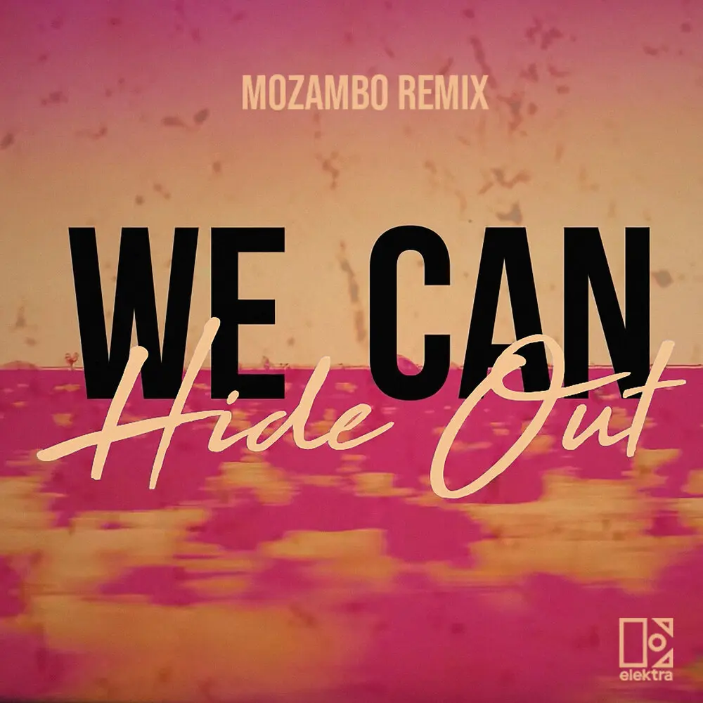 We Can Hide Out (Mozambo Remix) - Ofenbach, Portugal. The Man, Mozambo