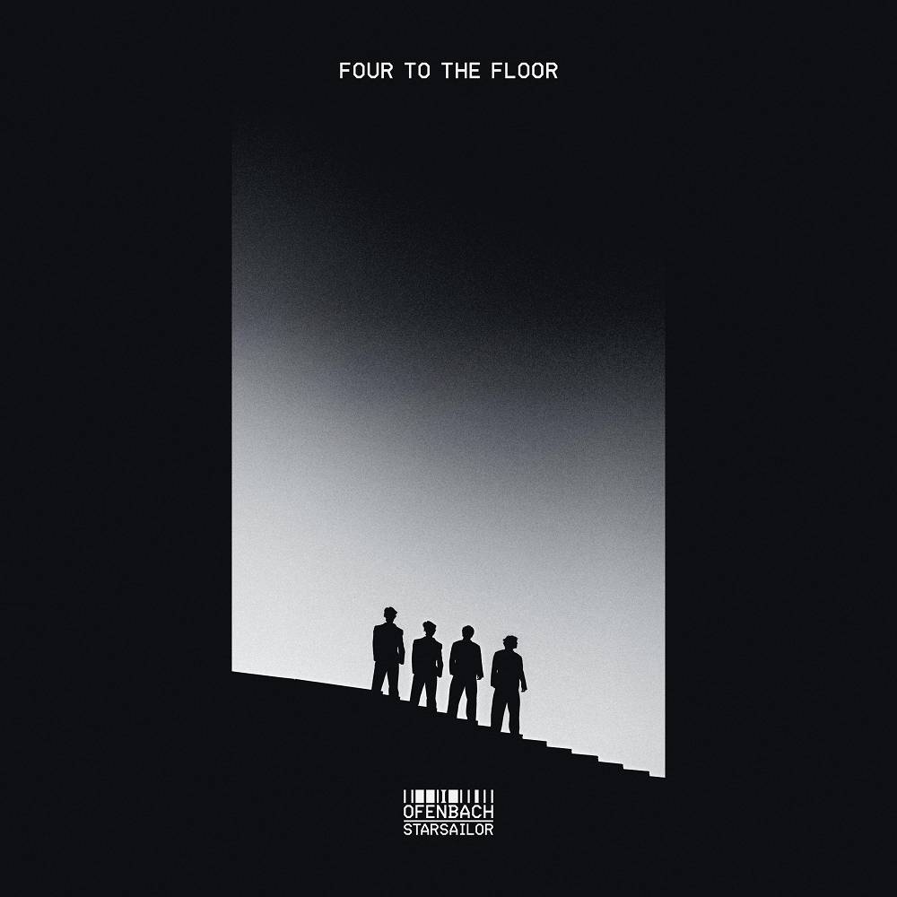 Ofenbach & Starsailor - Four To The Floor