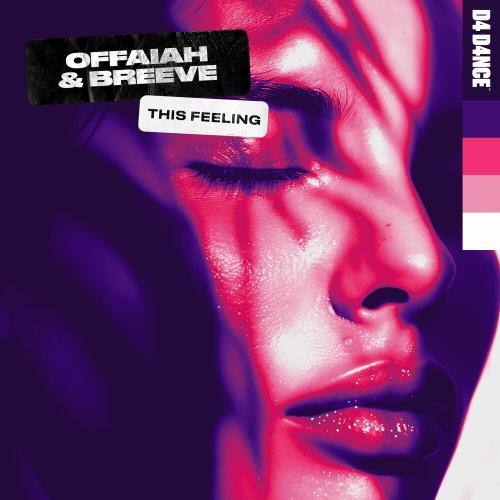 Offaiah & Breeve - This Feeling