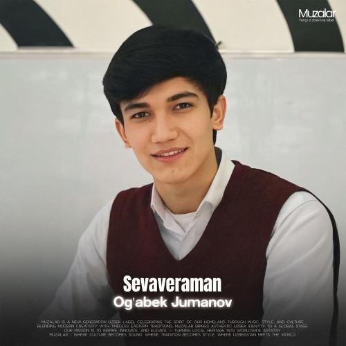 Og'abek Jumanov - Sevaveraman