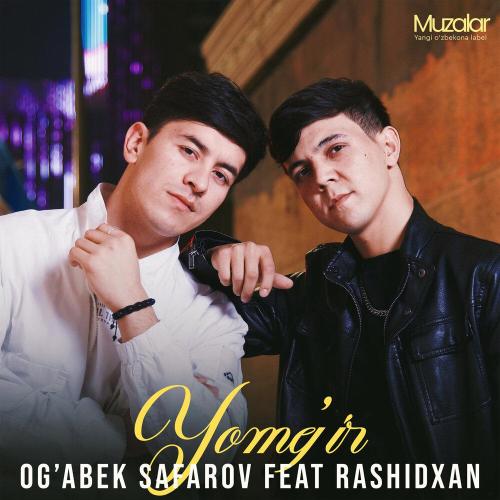 Og'abek Safarov, Rashidxan - Yomg'ir