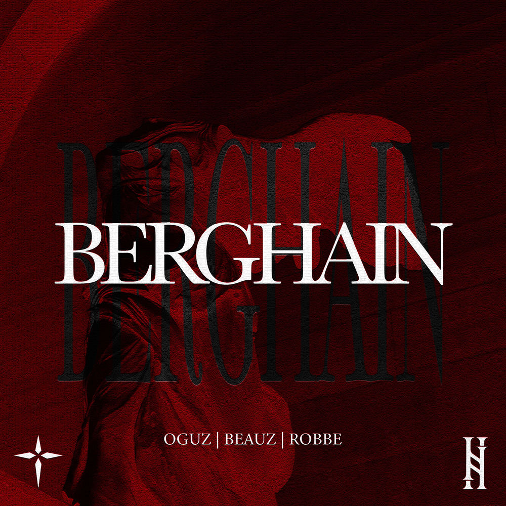 OGUZ, BEAUZ & Robbe - Berghain (Extended Mix)
