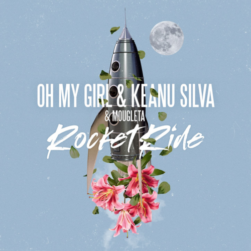 Rocket Ride - OH MY GIRL & Keanu Silva & Mougleta