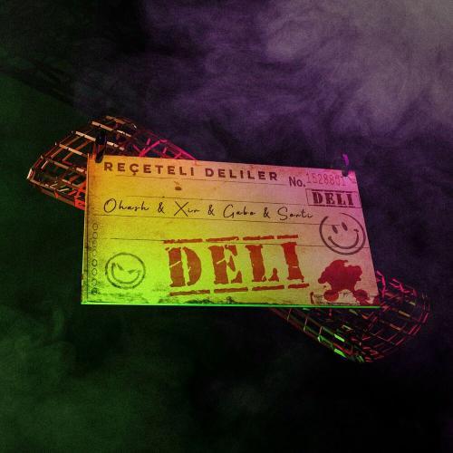Ohash feat. Xir, Gabó & SORTI - Reçeteli Deliler