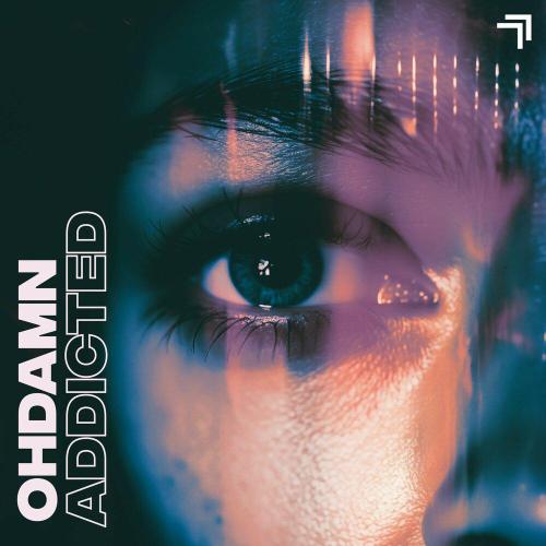 Addicted - OHDAMN