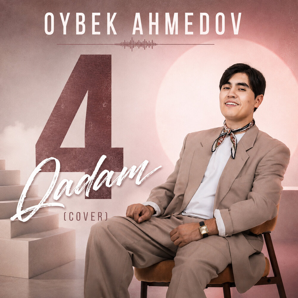 4 qadam (cover) - Ойбек Ахмедов