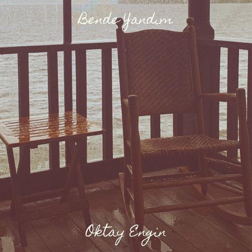 Oktay Engin - Bende Yandım