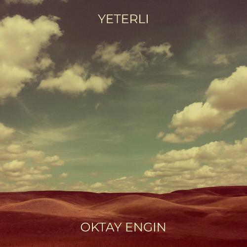 Oktay Engin - Yeterli