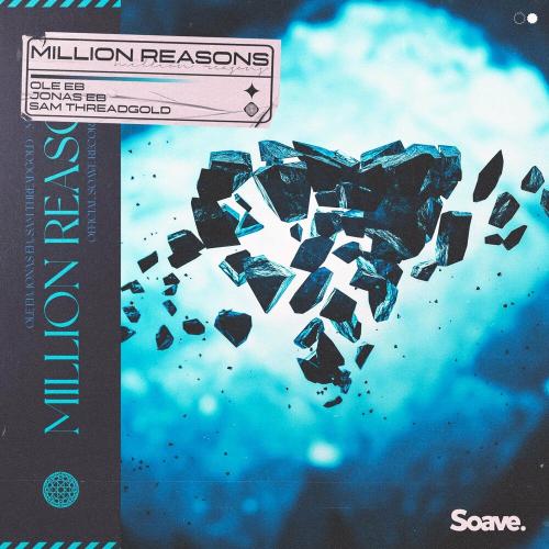 Ole Eb, Jonas Eb & Sam Threadgold - Million Reasons