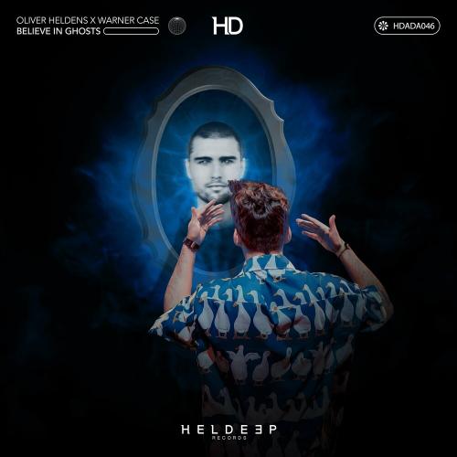 Believe In Ghosts - Oliver Heldens feat. Warner Case