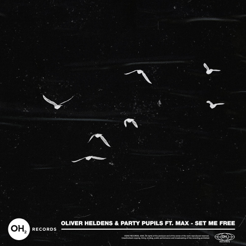 Oliver Heldens & Party Pupils feat. MAX - Set Me Free