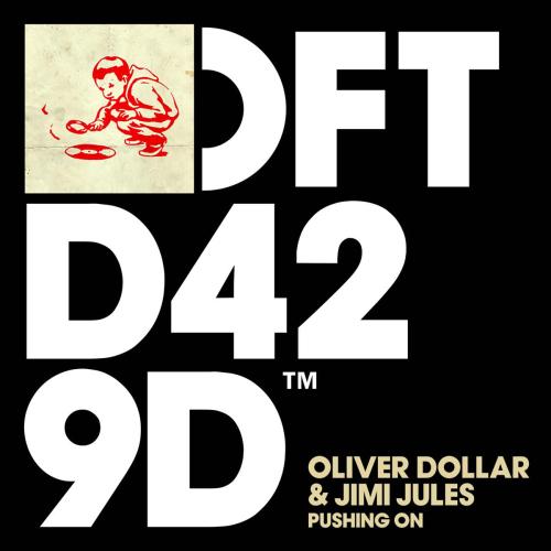 Oliver $ & Jimi Jules - Pushing On