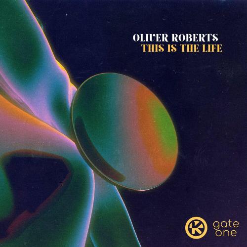 Oliver Roberts - This Is The Life