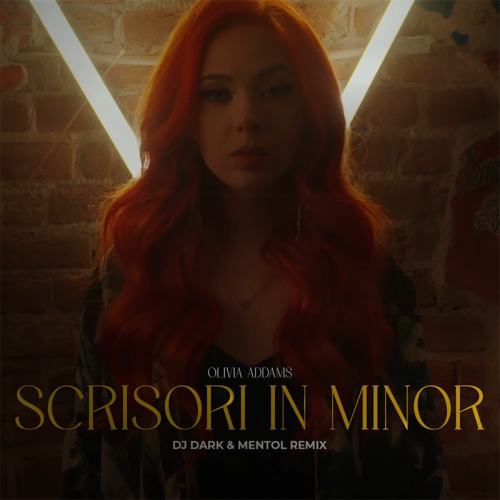 Olivia Addams - Scrisori In Minor (DJ Dark x Mentol Remix)