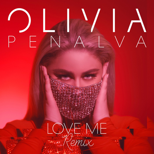 Olivia Penalva - Love Me (Remix)